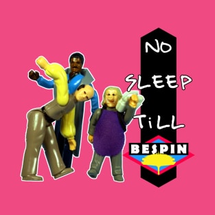 No Sleep Till Bespin T-Shirt