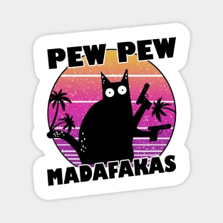 Pew Pew Madafakas - Black Cat Pew Pew Pew - Retro Black Cat Magnet