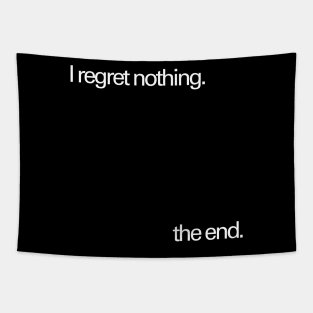 No regrets Tapestry