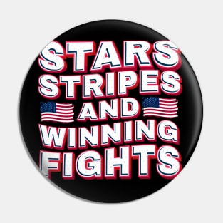 Stars Stripes and Winning Fights .aldz Pin