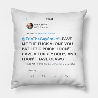 Eric the Actor Tweet Pillow