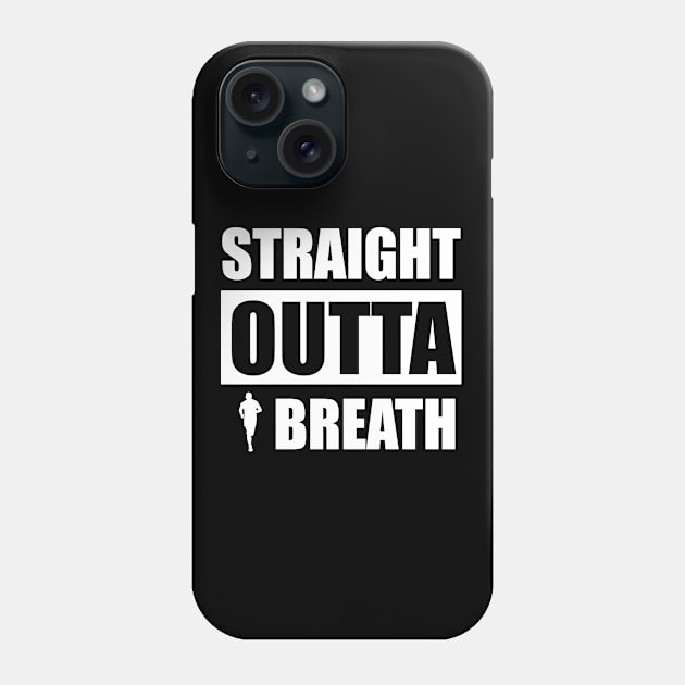 Running - Straight Outta Breath Phone Case by Kudostees