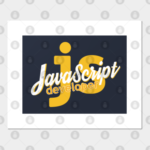 Javascript Developer - Webdeveloper - Posters and Art Prints | TeePublic