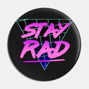 Stay Rad 2 Pin