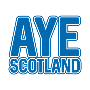 AYE SCOTLAND, Scottish Independence Saltire Blue and White Layered Text Slogan T-Shirt