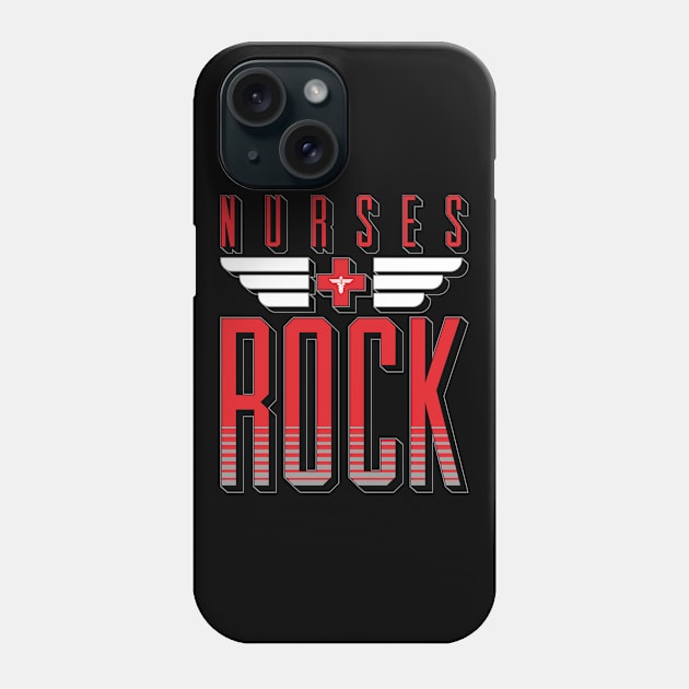 Nurses ROCK Phone Case by Grandeduc