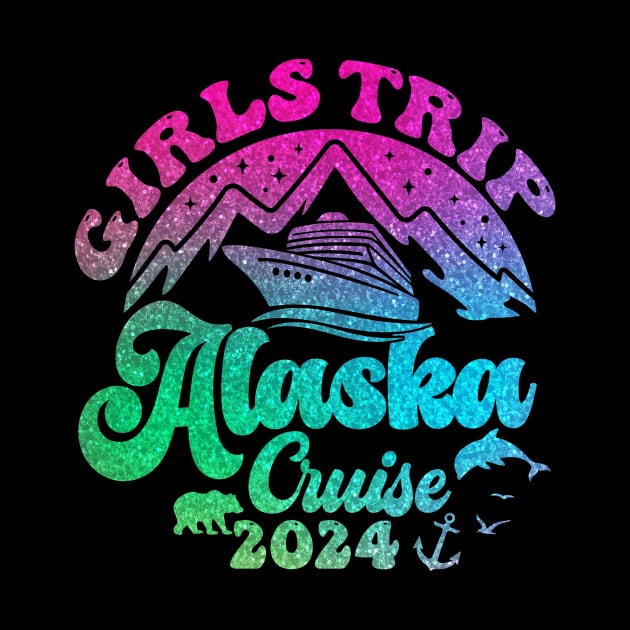 Girls Trip Alaska Cruise 2024 Birthday Graduation Vacation by Cruise Squad Prints