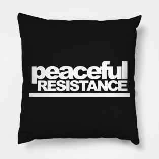 Peaceful Resistance Pillow