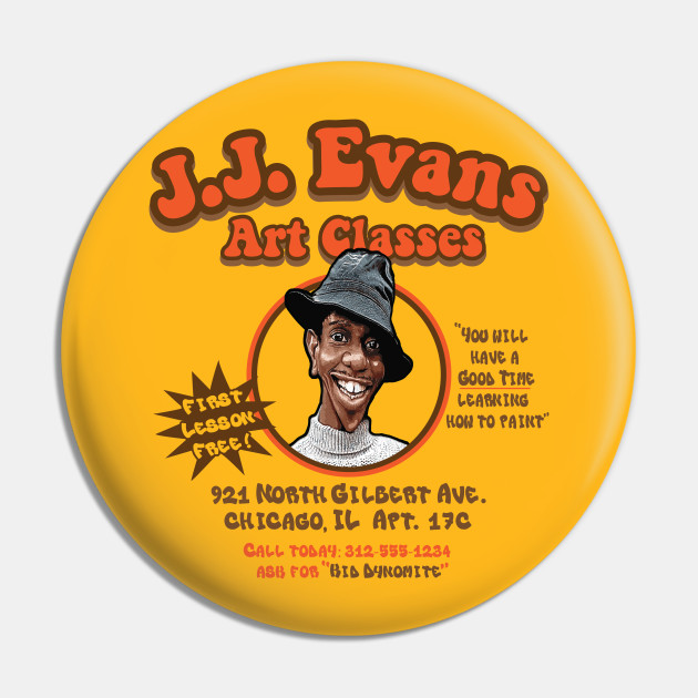 J J Evans Art Classes Good Times Tv Show Pin Teepublic