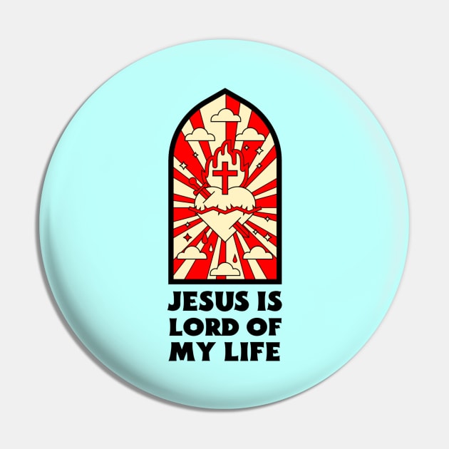 Jesus Is Lord Of My Life - Christian Saying Pin by All Things Gospel