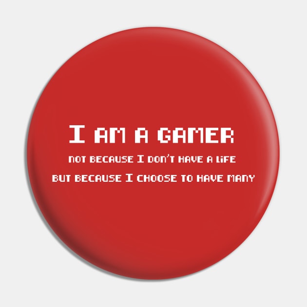 I am a gamer pixel Pin by Nykos