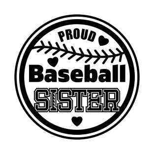 Proud Baseball Sister, Sports Gift T-Shirt