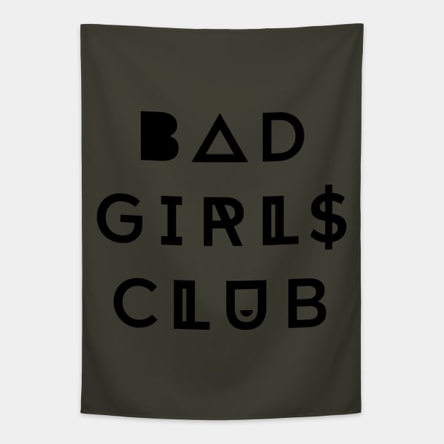 Bad Girls Club Tapestry by So Young So Good