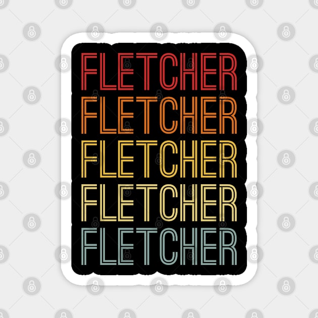 Fletcher Name Vintage Retro Gift Named Fletcher Magnet by CoolDesignsDz