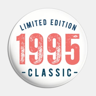 90s Born Retro Design 1995 Pin