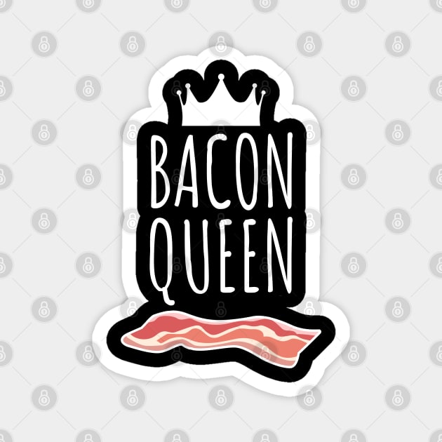 Bacon Queen Magnet by LunaMay