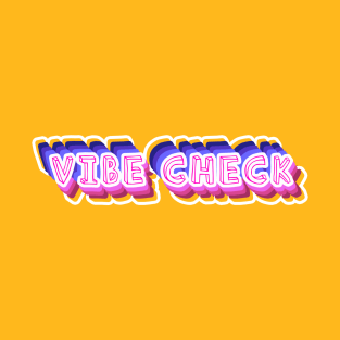 Vibe Check meme T-Shirt