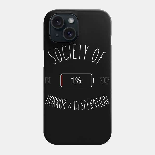 Society of horror & desperation Phone Case by Bomdesignz