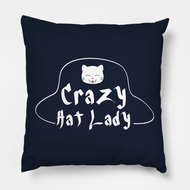Crazy Hat Lady Text with Cute Cat - White Pillow by Pixels Pantry