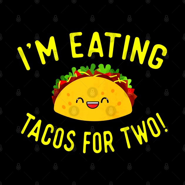 Pregnant Mom Mother Announce Gift Im Eating Tacos for Baby by CovidStore