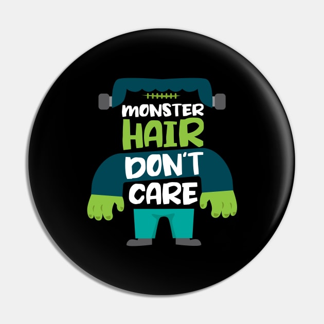 Monster Hair Don't Care Pin by JabsCreative