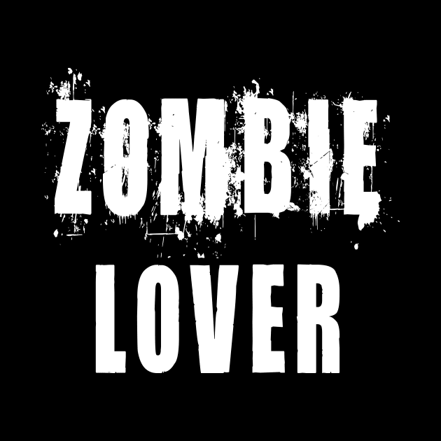 Zombie Lover: Funny Apocalypse T-Shirt by Tessa McSorley