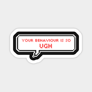 Your behavior is so ugh - Hyunjin - Stray Kids Magnet