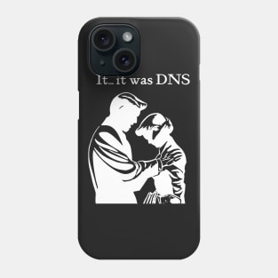 It...it was DNS (light design) Phone Case