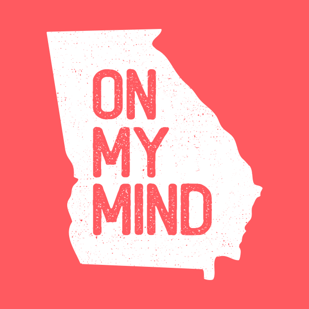 GEORGIA ON MY MIND by UNITED STATES OF TEES