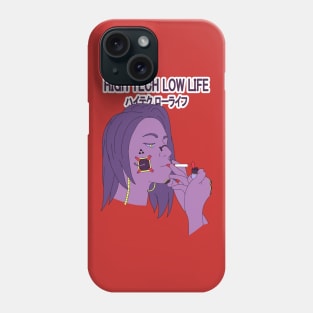 Higt Tech Low Life Phone Case