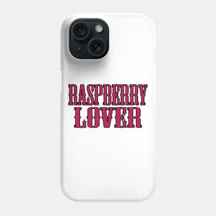 Raspberry Lover Phone Case