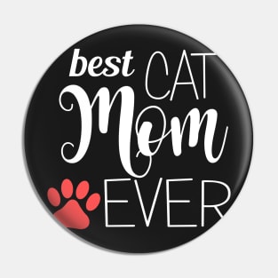 Best Cat Mom Ever - gift for mom Pin