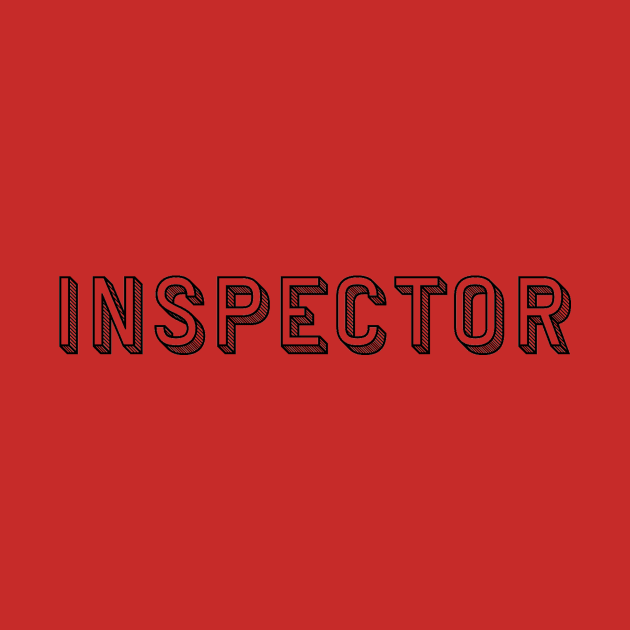 Engineer Inspector - Police Inspector - Inspect Inspectors by ballhard