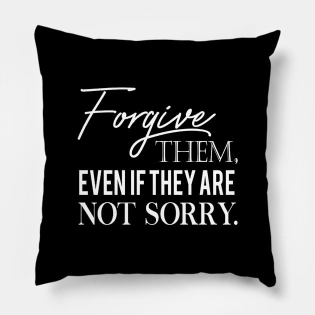 Forgive them quote Pillow by Motivation King