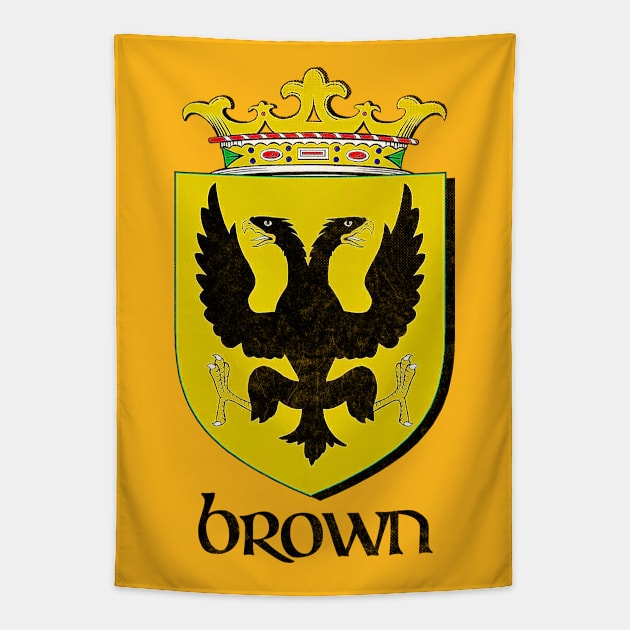 Brown Surname  / Faded Style Family Crest Coat Of Arms Design Tapestry by feck!