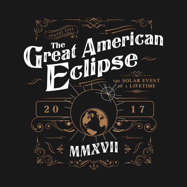 Great American Eclipse: Old World by Black Otter