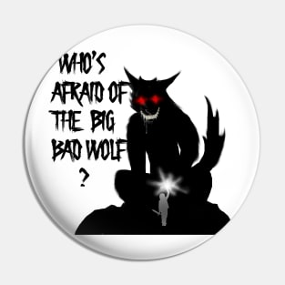 THE BIG BAD WOLF Pin