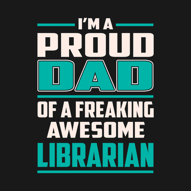 Proud DAD Librarian by Rento