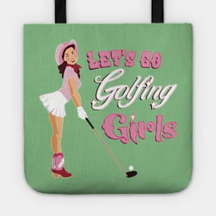 Lets go golfing girls Tote