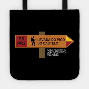 Madeira Island PS PR3 LEVADA DO PICO DO CASTELO wooden sign Tote