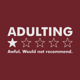 ADULTING T-Shirt