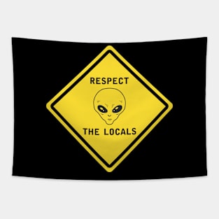 Respect the locals Tapestry