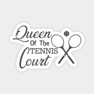 Tennis - Queen of the tennis court Magnet