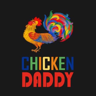 Chicken Daddy T-Shirt