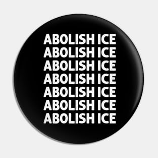 Abolish Ice Human Rights movement Equality for ALL Power to the People Pin