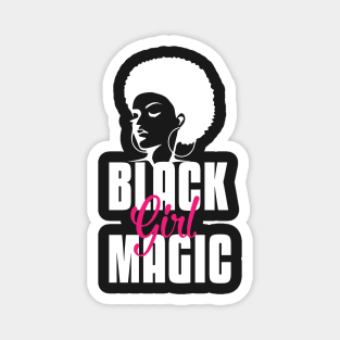 Black Girl Magic | Strong Black Woman Magnet