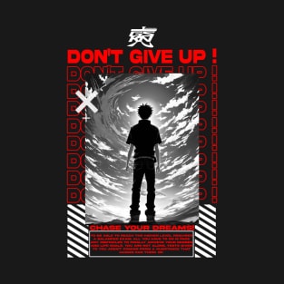 Don't Give Up T-Shirt