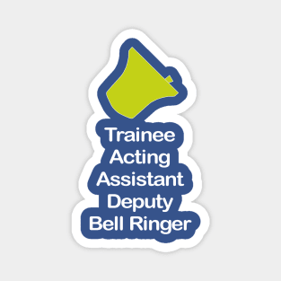 Trainee Bell Ringer (Dark Background) Magnet