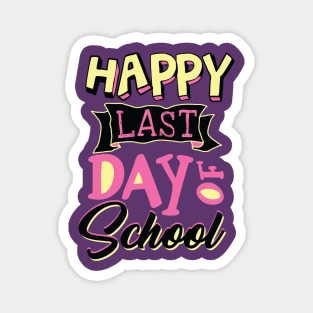 Happy Last Day Of School Teacher Appreciation Gift Magnet