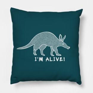 Aardvark - I'm Alive! - meaningful detailed animal design Pillow